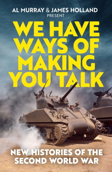 SIGNED - We Have Ways of Making You Talk - PRE-ORDER NOW FOR 27/8/26