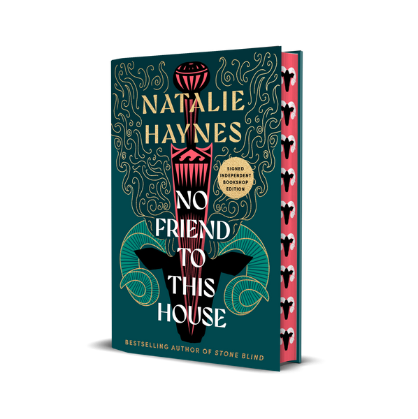 No Friend to This House - SIGNED INDIE EXCLUSIVE EDITION with beautiful sprayed edge